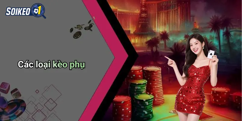 Các loại kèo phụ