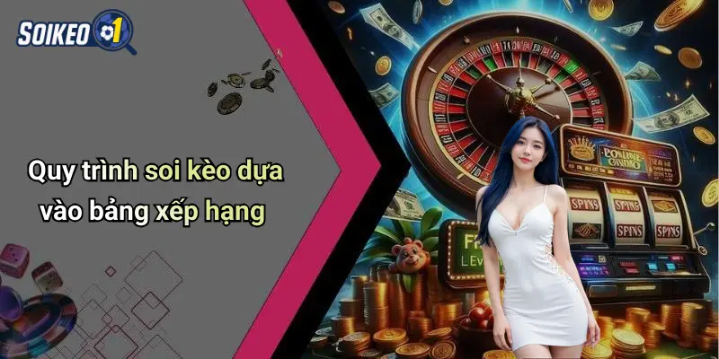 Quy trình soi kèo dựa vào bảng xếp hạng