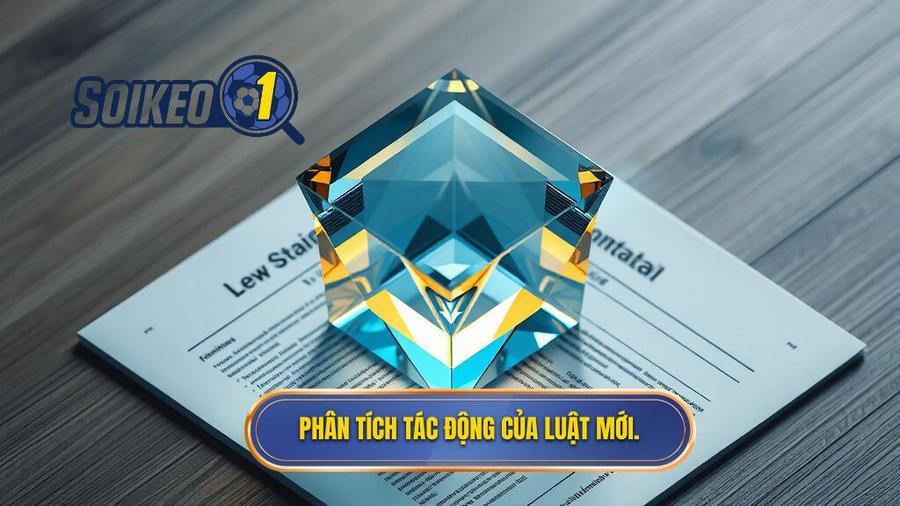 3. Phân tích tác động của luật mới.