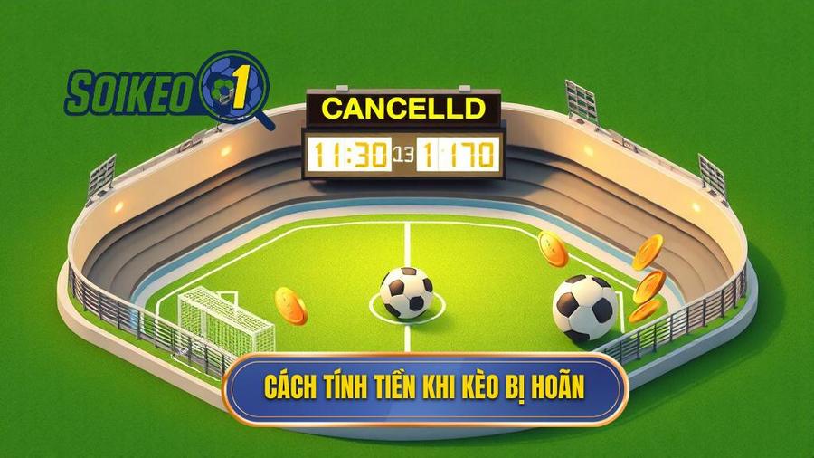 Cách tính tiền khi kèo bị hoãn