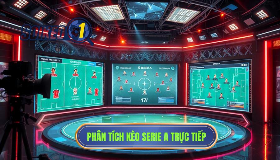 Phân tích kèo Serie A trực tiếp