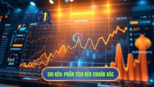 SOI KÈO_ Phân tích kèo chuẩn xác